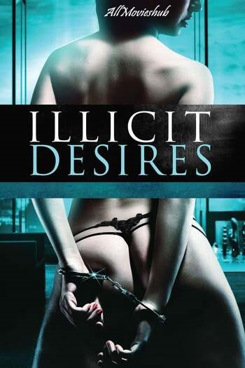 Read more about the article [18+] Illicit Desires (2018) English [Subtitles Added] BluRay Download 720p [1GB]