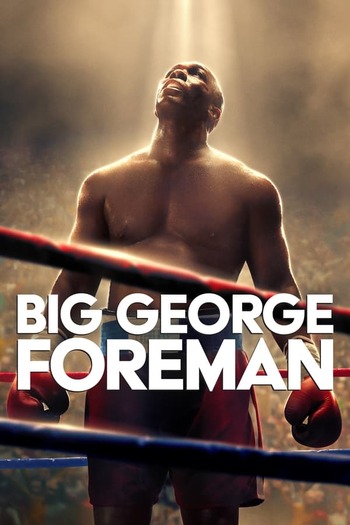 Read more about the article Big George Foreman (2023) English [Subtitles Added] WEB-DL Download 480p [290MB] | 720p [1GB] | 1080p [2.5GB]