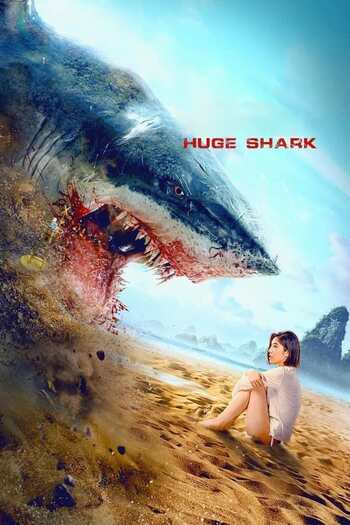 Read more about the article Huge Shark (2021) Dual Audio [Hindi ORG.-Chinese] WEB-DL Download 480p [250MB] | 720p [650MB] | 1080p [1.5GB]